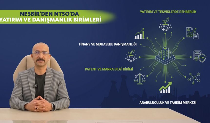 NESBİR’den NTSO’da Yatırım Ve Danışmanlık Birimleri