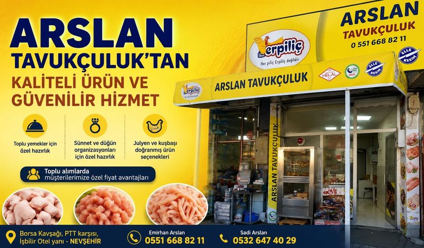 Arslan Tavukçuluk’tan Kaliteli Ürün Ve Güvenilir Hizmet