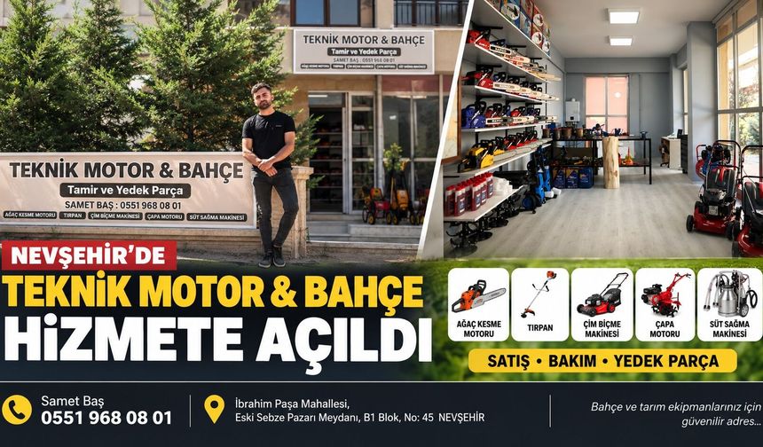 Nevşehir’de Teknik Motor & Bahçe Hizmete Açıldı