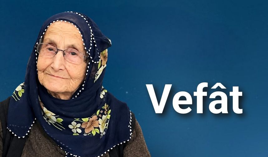 Nar Kasabasından Hatice Karaca Vefât Etti
