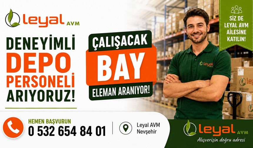Leyal AVM Deneyimli Depo Personeli Arıyor