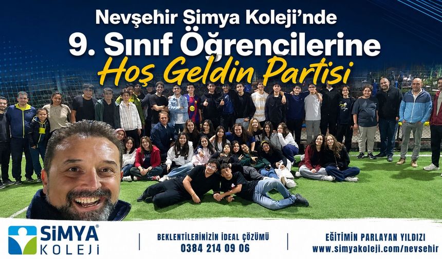 Nevşehir Simya Koleji’nde 9. Sınıf Öğrencilerine Hoş Geldin Partisi