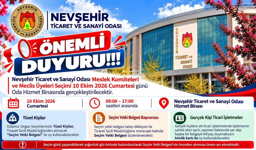 Nevşehir Ticaret ve Sanayi Odası Genel Sekreterliği’nden Önemli Duyuru!