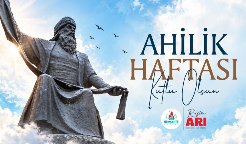 Belediye Başkanı Rasim Arı, Ahilik Haftasını Kutladı