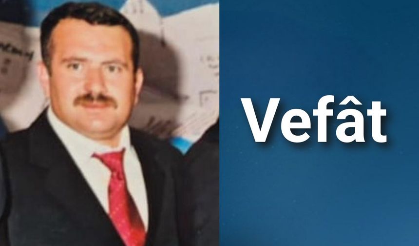 Öğretmen Neşet Kafalı Vefât Etti