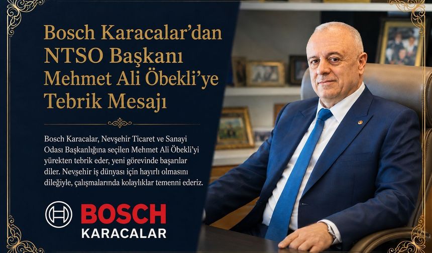 Bosch Karacalar’dan NTSO Başkanı Mehmet Ali Öbekli’ye Tebrik Mesajı