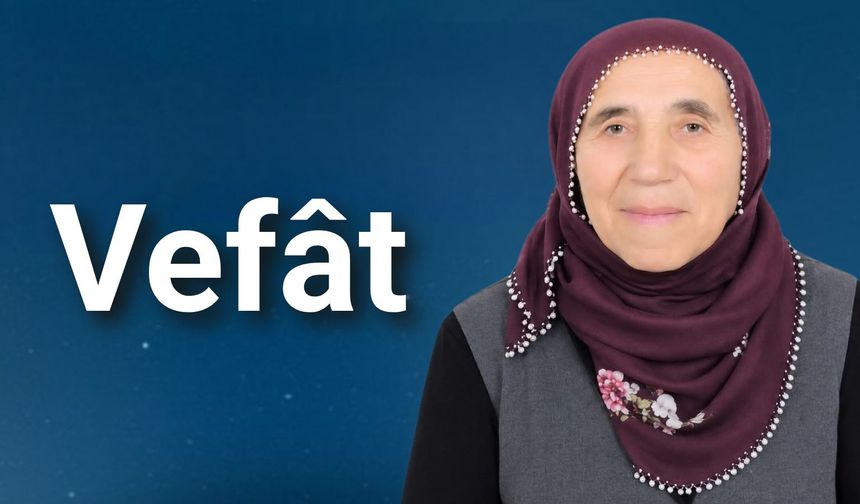 Münevver Mediha Yavuz Vefât Etti