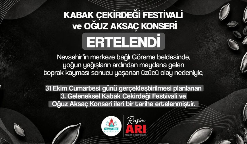 Nevşehir'de Kabak Çekirdeği Festivali Ve Oğuz Aksaç Konseri Ertelendi