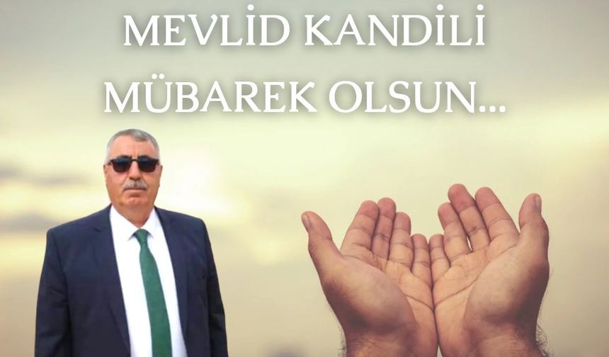 Çat Belediye Başkanı İbrahim Ertürk ''Tüm İslam Aleminin Mevlid Kandili Mübarek Olsun''