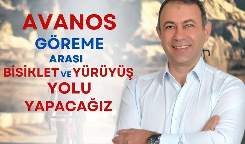 İbaş,”Avanos-Göreme arası bisiklet ve yürüyüş yolu yapacağız”