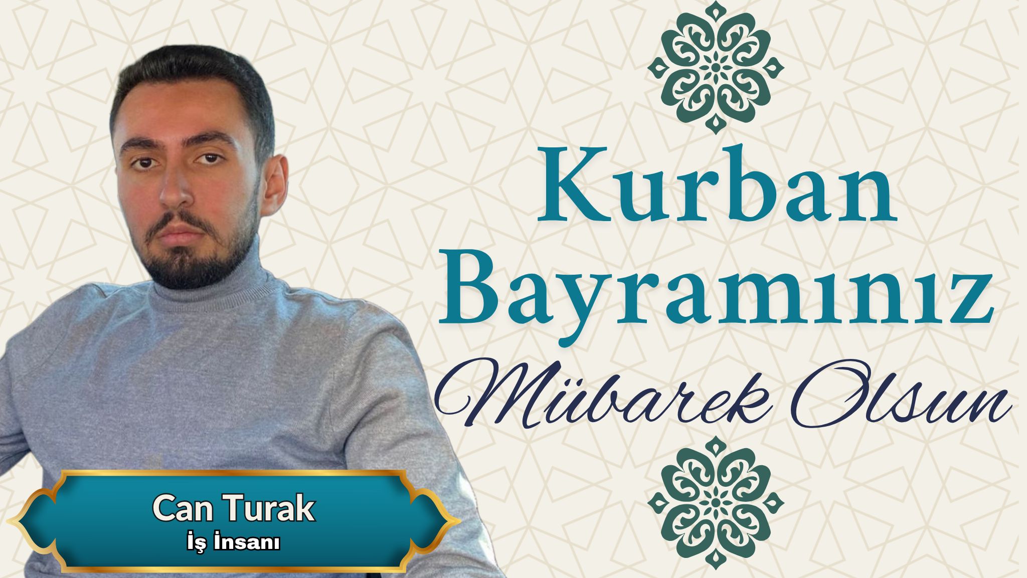 İş İnsanı Can Turak’tan Kurban Bayramı mesajı