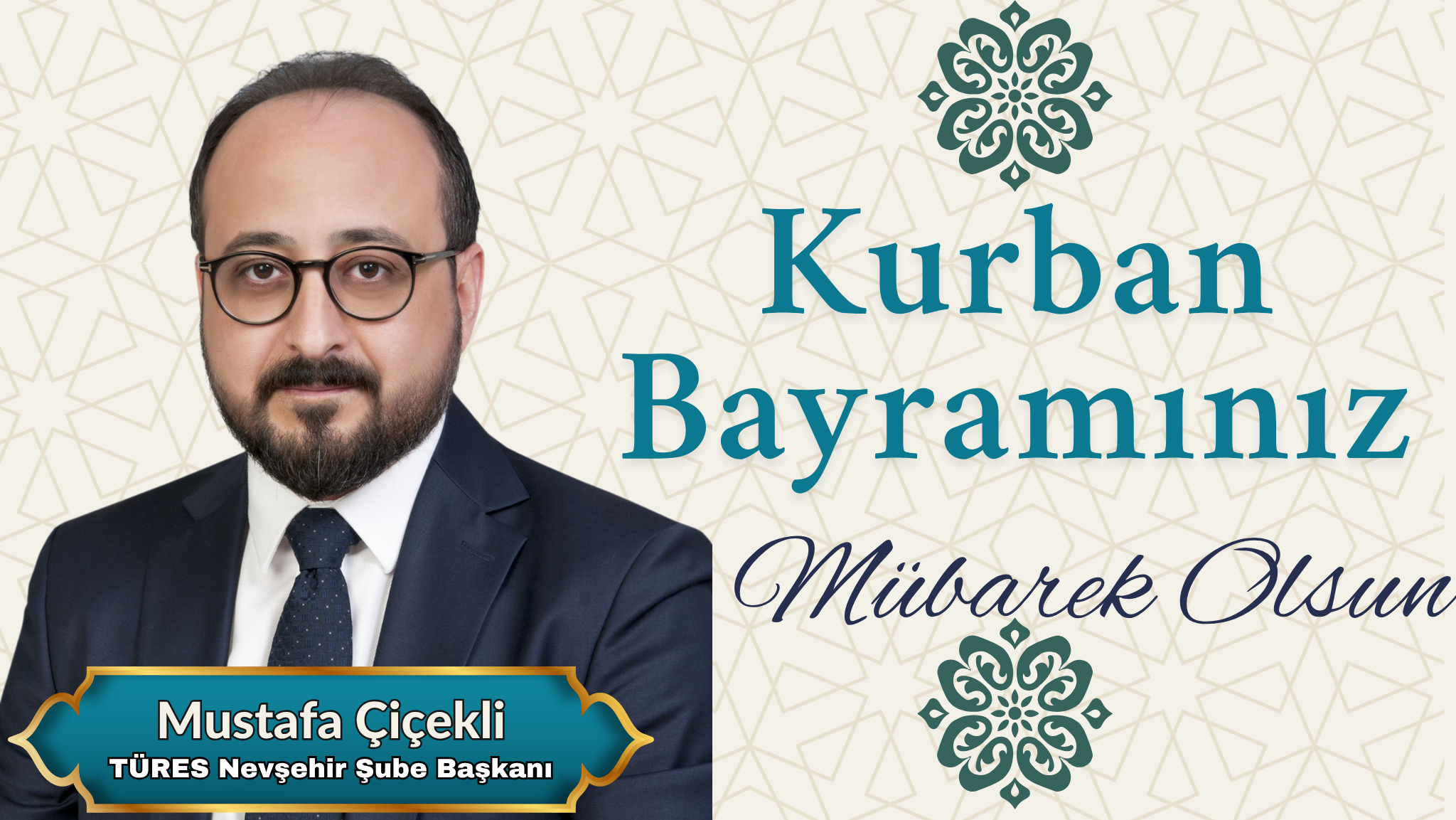 TÜRES Nevşehir Şube Başkanı Mustafa Çiçekli'nin Kurban Bayramı Mesajı