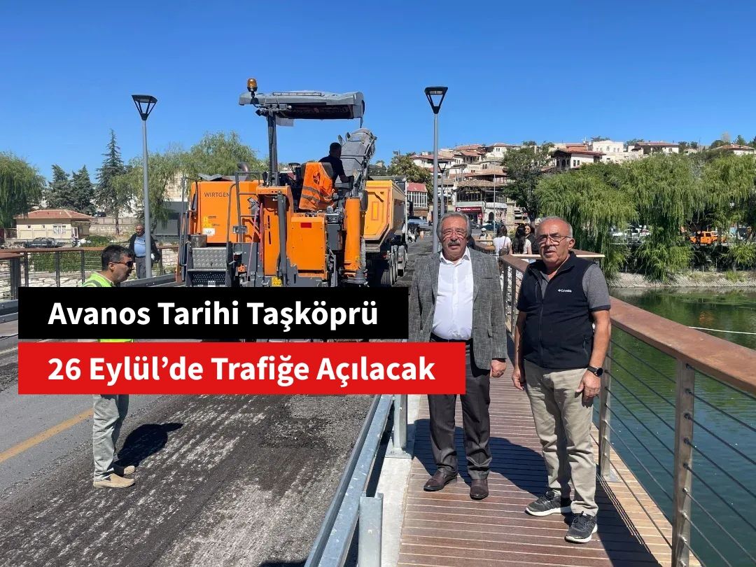 Avanos Tarihi Taşköprü Trafiğe 26 Eylül’de Açılacak