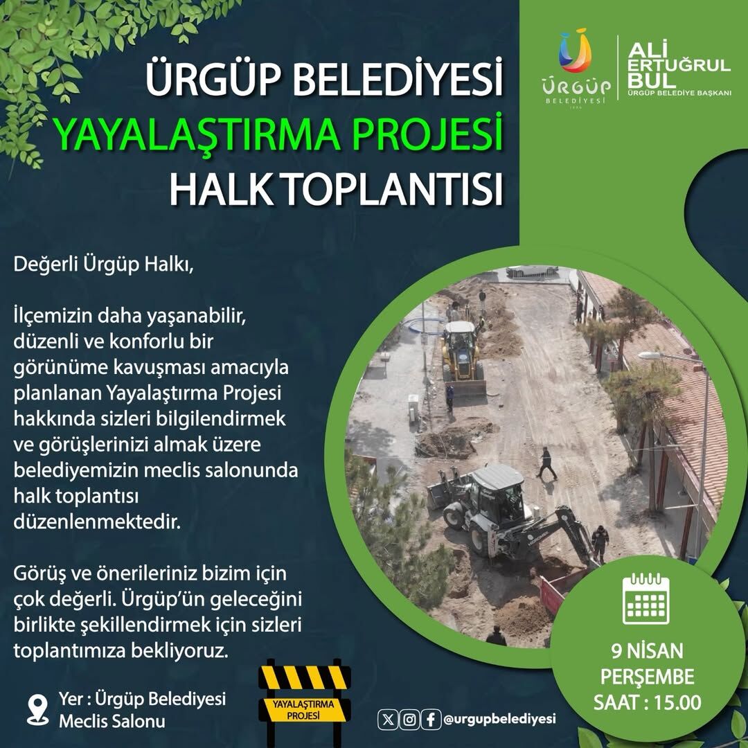 Değerli Ürgüp Halkı,İlçemizin Daha Yaşanabilir, Düzenli Ve Konforlu Bir Görünüme Kavuşması Amacı