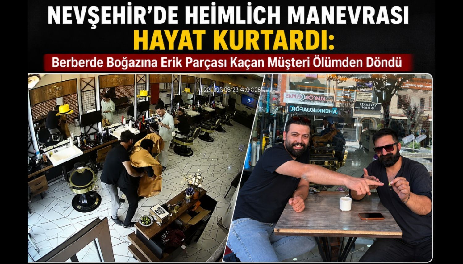 Nevşehir'de Heimlich Manevrası Hayat Kurtardı: Berberde Boğazına Erik Parçası Kaçan Müşteri Ölümden Döndü